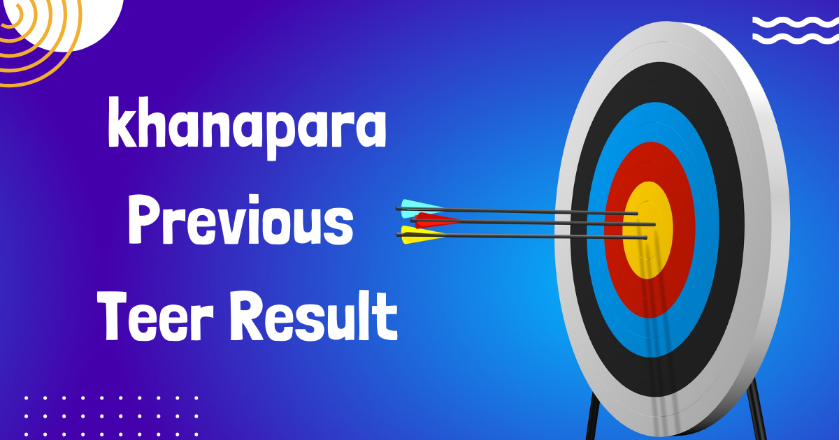Khanapara Previous Teer Results